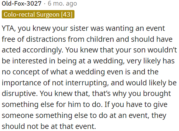 OP should have respected his sister's desire for a child-free wedding, knowing that his son might not understand the importance of not causing disruptions.
