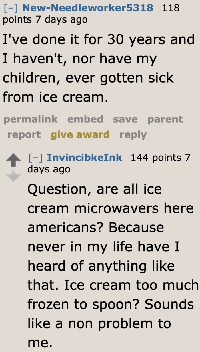It baffles some Redditors how some people use a microwave to soften their ice cream.