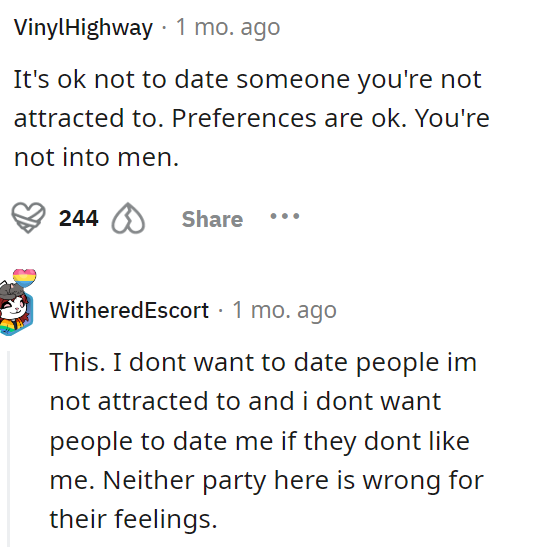 Preference is okay, and he doesn't like men, so that's okay too, and she shouldn't expect him to.