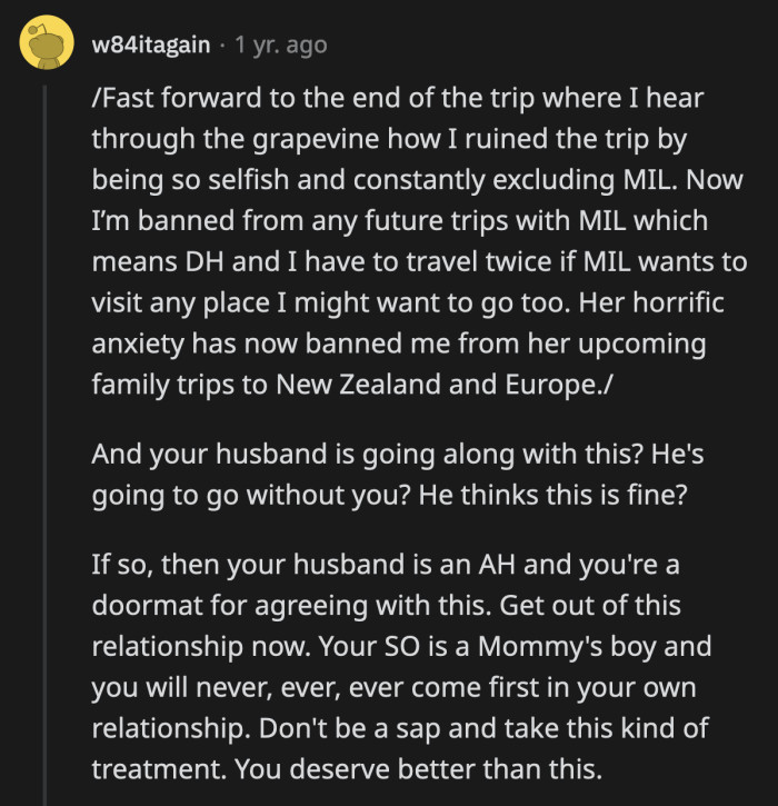 If OP is banned from future family trips, then her husband has no business joining his mom to make her feel like number one
