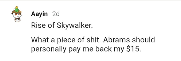 27. For this Redditor, it's Rise of Skywalker