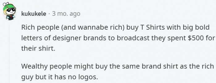 9. The truly rich don't care about the logo
