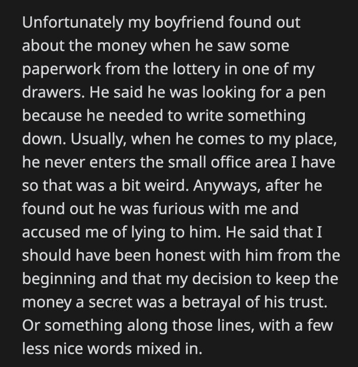 He suggested that OP give him a large cut of the money as reparation for betraying him