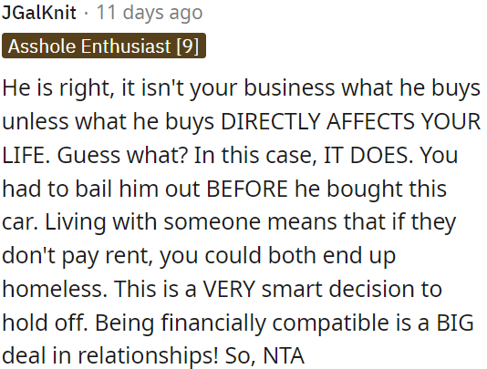 Living together means if he doesn't pay rent, you could both end up homeless.