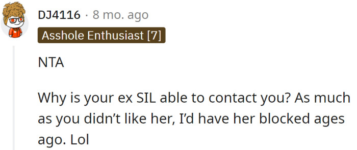 One Redditor asked why his ex-SIL was able to contact him