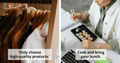 31 Simple Habits And Practices That Helped Online Users Save Anywhere From Spare Change to $35K