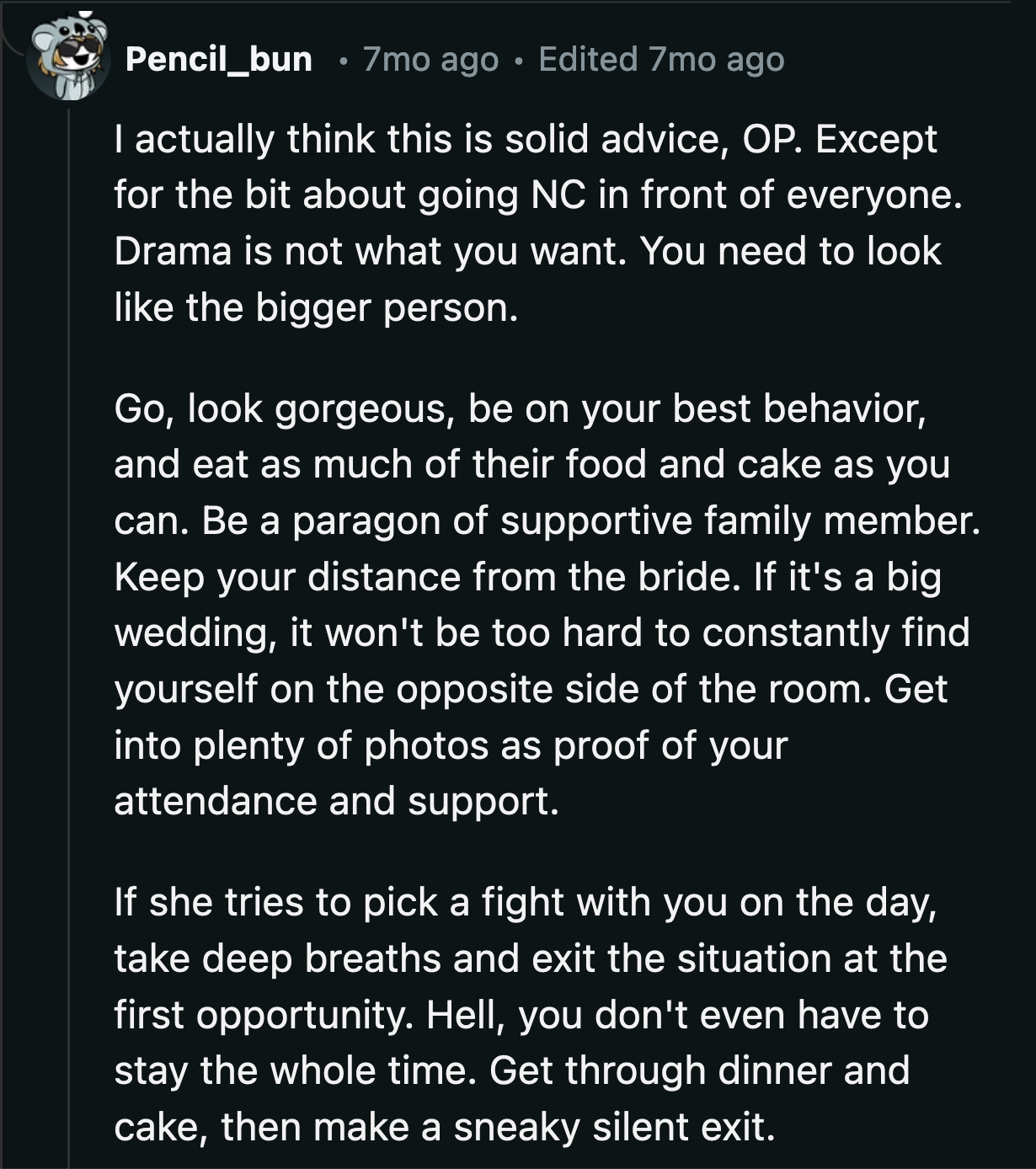 OP should be on her best behavior at her sister's wedding. Act like a sentimental sibling, smile for the photos, and wish them well. It could make her sister seethe.