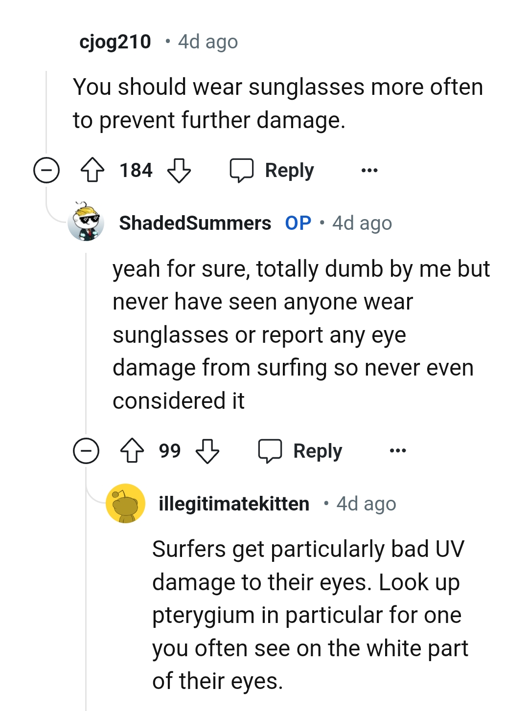 The OP should wear sunglasses more often