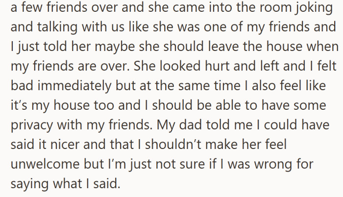 He wanted space with his friends, but his request landed harder than he expected and left the house tense.