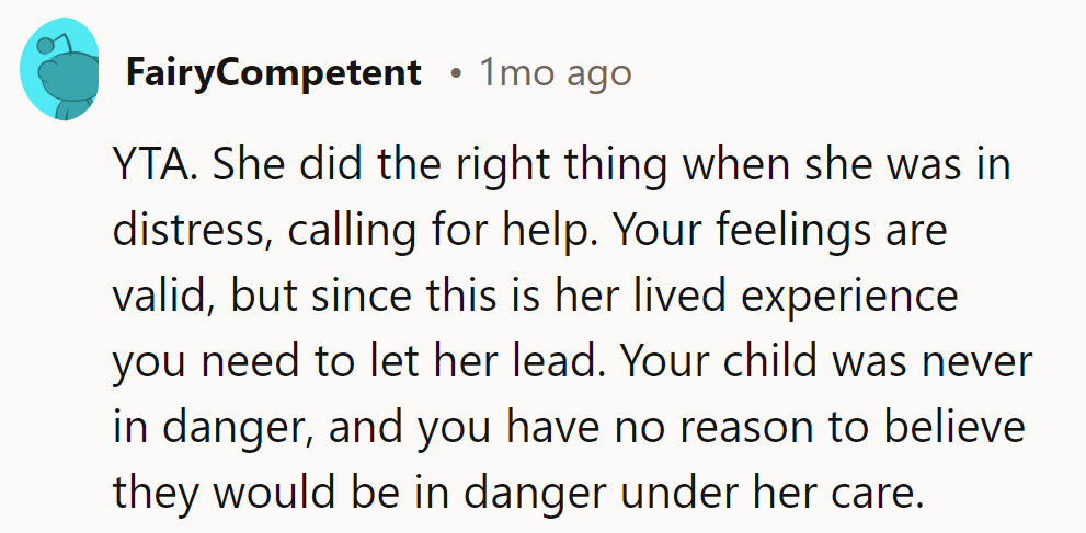 It's time to let her take the lead. Trust her instincts, not just his doubts.