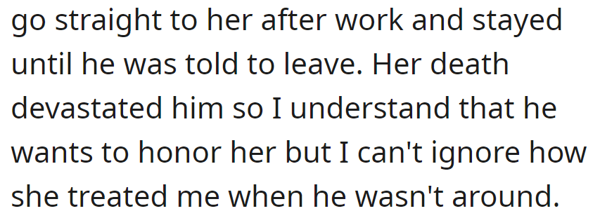 Husband's Visits to Mildred Until Her Death Deeply Affected Him. Despite His Desire to Honor Her, the Wife Can't Overlook Mildred's Mistreatment.