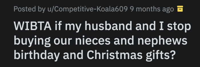 OP said she would love to shower their nieces and nephews with gifts, but the pregnancy meant they had to be more thoughtful spenders.