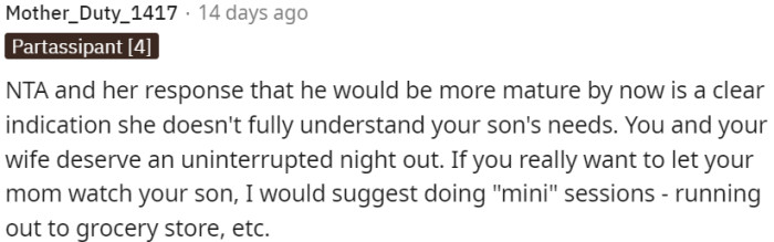 OP's mother shows a lack of understanding of his son's needs