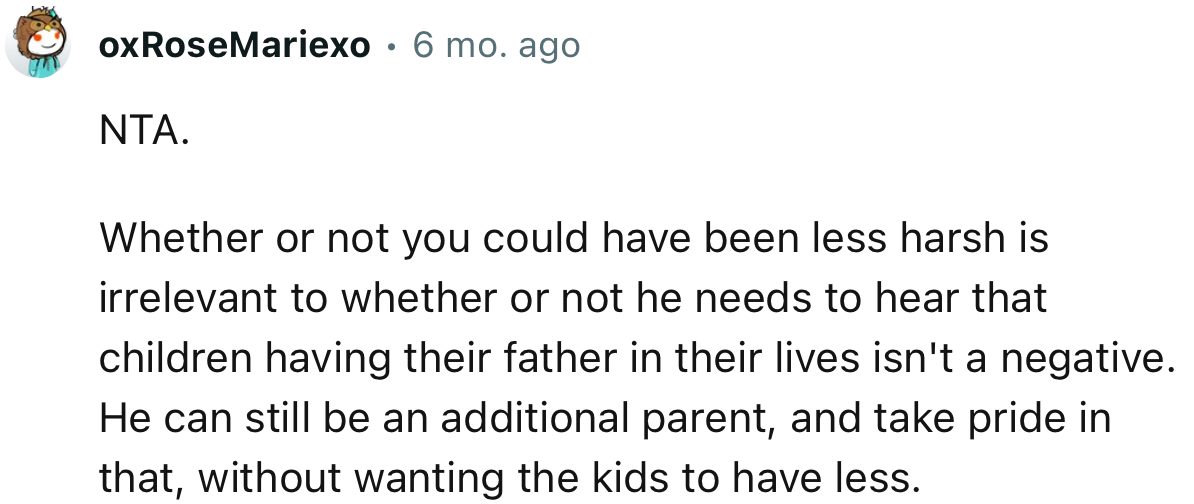 “He can still be an additional parent and take pride in that without wanting the kids to have less.”