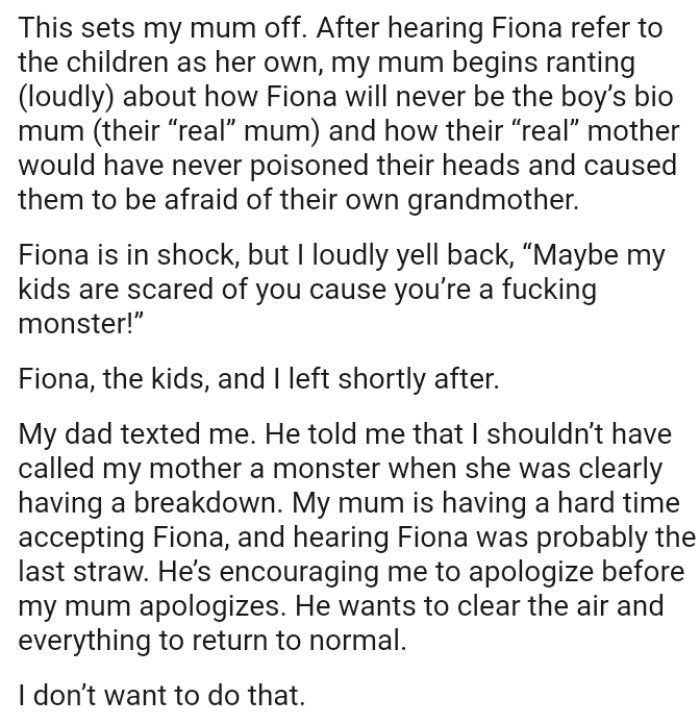OP's dad told him that he shouldn’t have called his mother a monster when she was clearly having a breakdown
