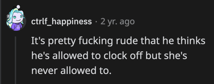 Yet, he couldn't extend the same courtesy to his spouse, who is currently the only one with income