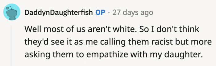 OP said they wouldn't since the intention is to make them empathize with his daughter.