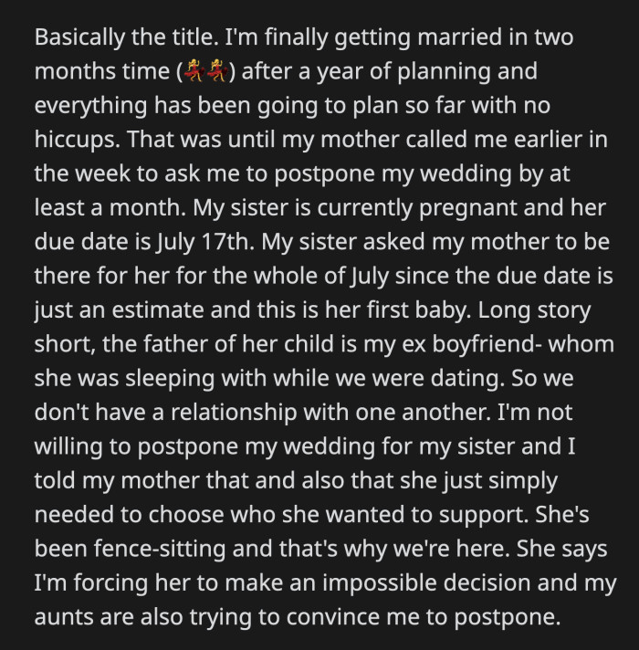OP says she understands why her sister needs the support, but she also wants their mom to be there for her on her wedding day