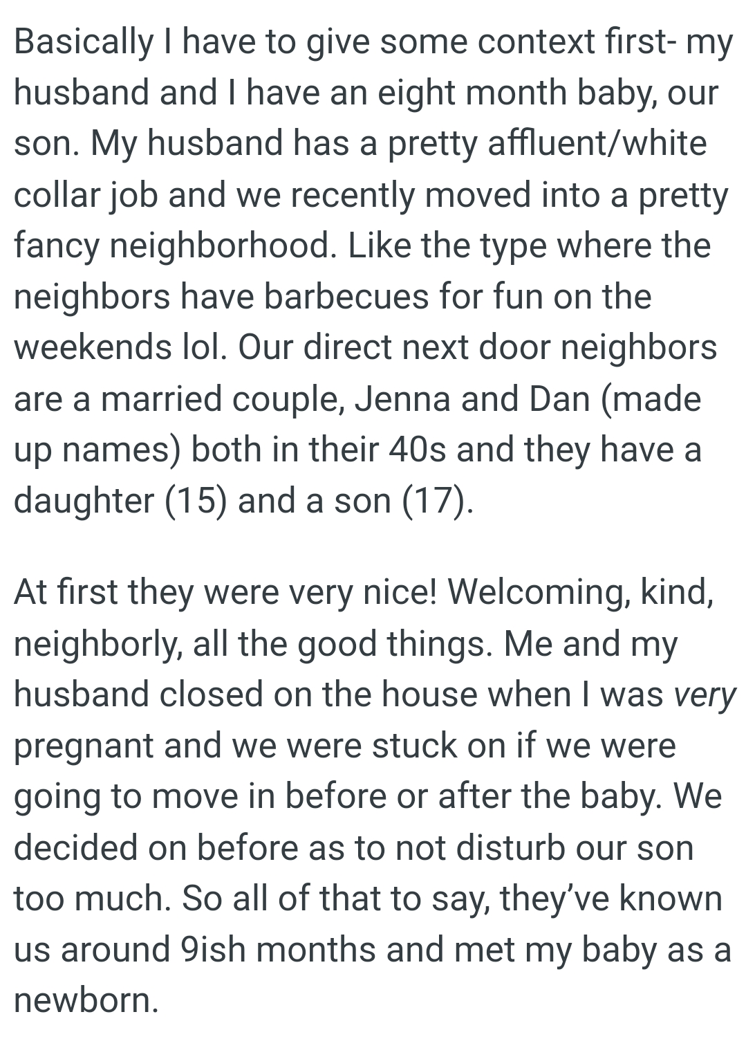 OP's husband has a pretty affluent/white-collar job and they moved into a fancy neighborhood