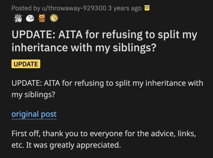 OP posted an update a few months later to thank Redditors and give an update about what she decided to do with her inheritance