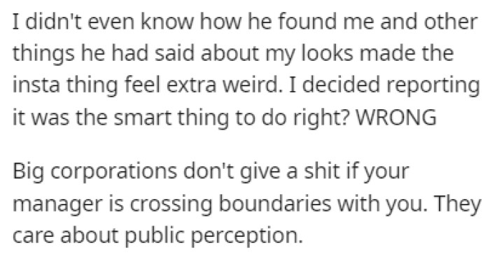 The whole situation felt weird for OP, so she decided to report him to HR