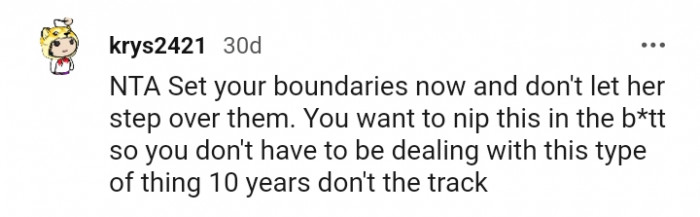 Don't let her overstep your boundaries