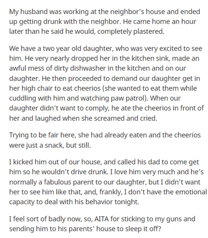 OP's post starts out with explaining that her husband came home drunk after drinking with the neighbor, which isn't a common occurrence.