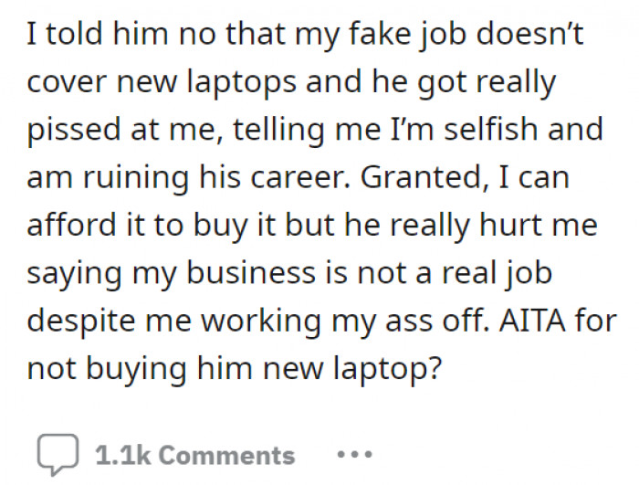 Now he's been demanding a gaming laptop for his