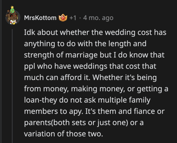 The people who go all out with their weddings usually know that they have the money to fund it.