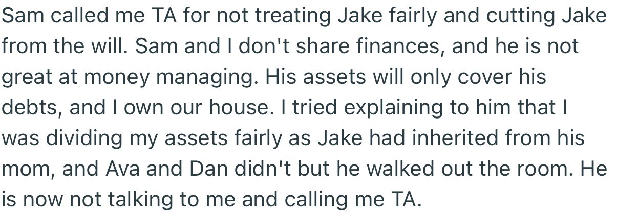 OP’s husband has been upset ever since he discovered that his son was cut off from the will. Despite OP’s explanations, he has refused to see reason with her