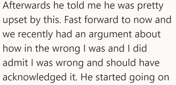 What could have been a quick apology starts to stretch out. The argument shifts from acknowledgment to something heavier.