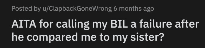 OP was indignant. Her greasy gnome, her words, of a brother-in-law managed to insult her, her husband, and Chloe in front of their parents and children.