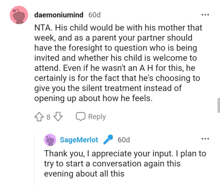 He's giving the OP the silent treatment