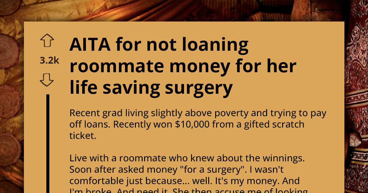 Roommate Turns Hostile After Being Denied Money For Her “Life Saving Surgery”