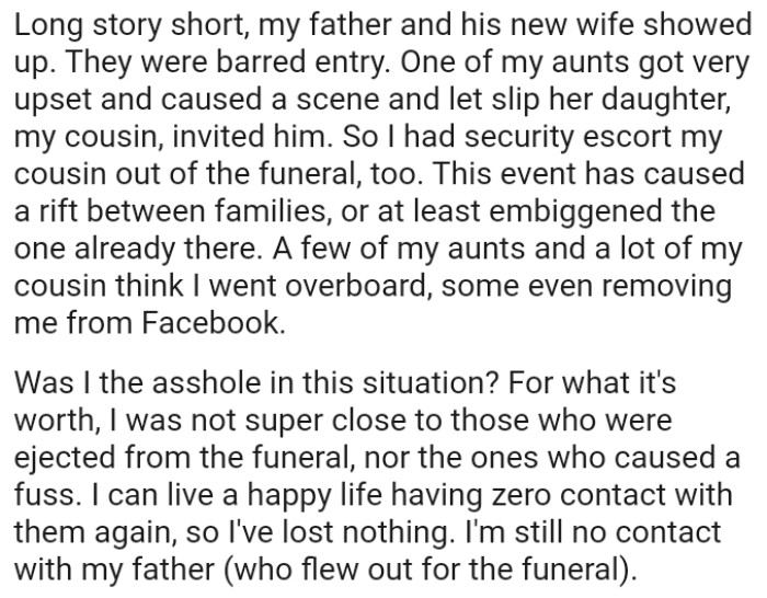 The OP is not super close to those who were ejected from the funeral