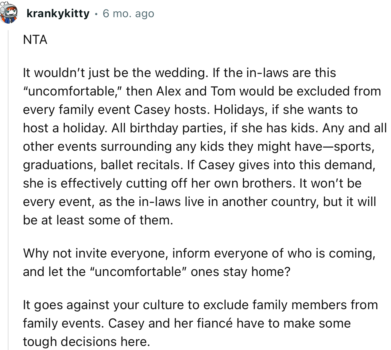 “NTA. If Casey gives in to this demand, she is effectively cutting off her own brothers.”