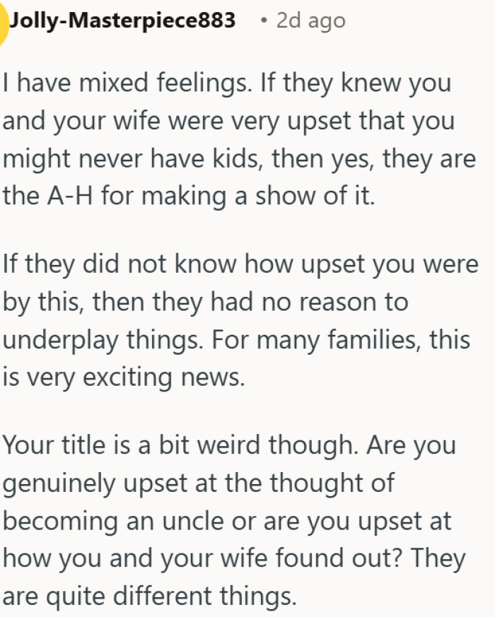 There is a difference between being upset at the news and how you found out.