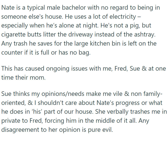 Nate is a typical bachelor