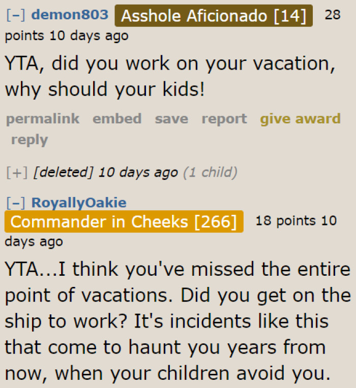The OP isn't working during this vacation. His kids shouldn't either.