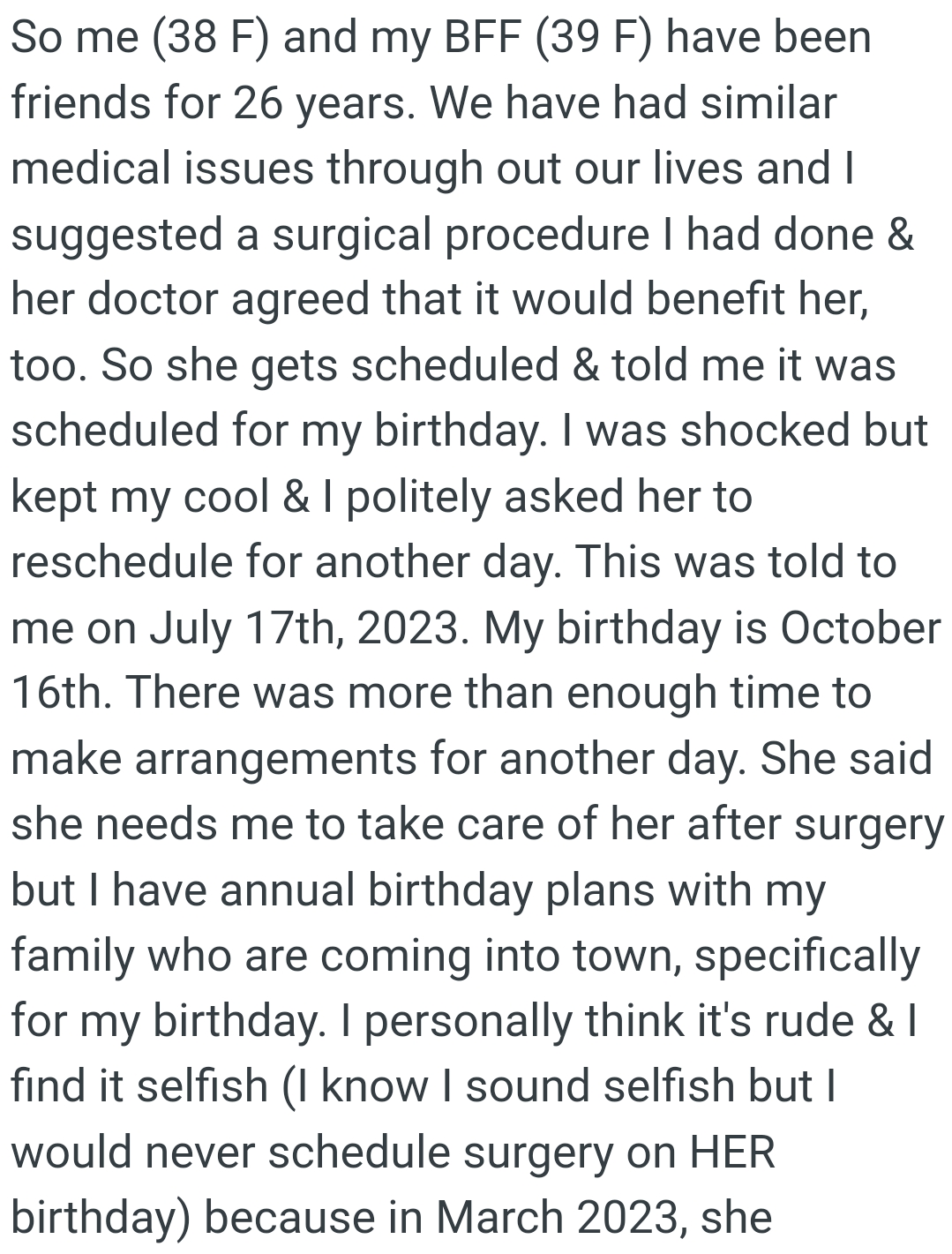 OP's BFF gets scheduled and told her it was scheduled for her birthday