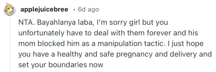 “I just hope you have a healthy and safe pregnancy and delivery and set your boundaries now.”