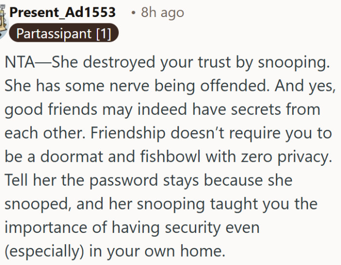 Snooping friend has no right to be offended by a password