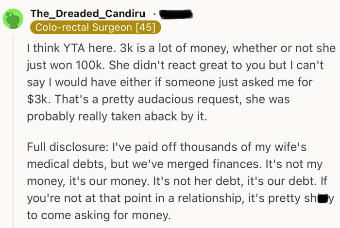 “I think YTA here. 3k is a lot of money, whether or not she just won 100k.”
