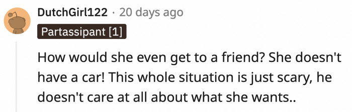 He has made sure OP has no way out of the farm