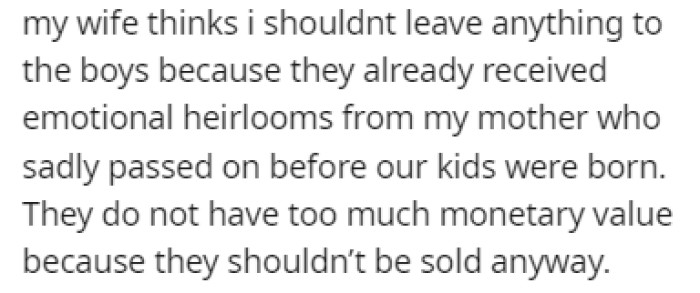 The wife thinks the boys shouldn't receive anything from OP