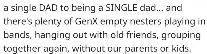 The transition from being a single DAD to being a SINGLE dad...