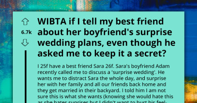 Redditor Considers Warning Best Friend About Her Boyfriend's 'Surprise Wedding' Plans To Prevent Potential Disaster