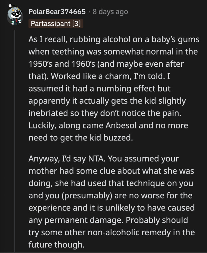 Her mom did use this remedy on OP and her siblings. They weren't harmed by it, so they thought it's still a sound remedy to this day.