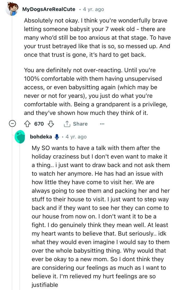 “Absolutely not okay. I think you’re wonderfully brave letting someone babysit your 7-week-old.”