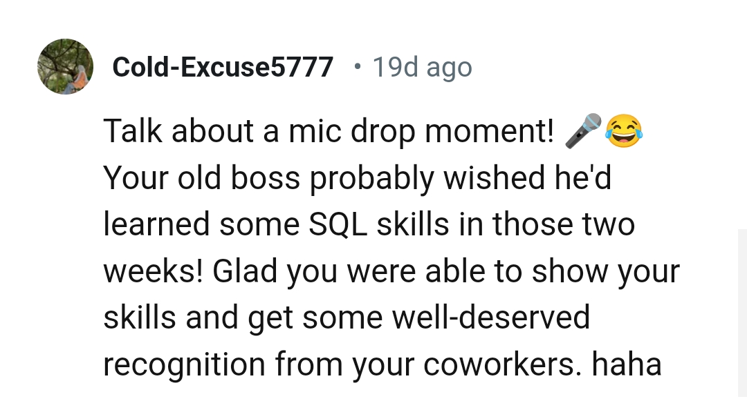 This Redditor Is Glad the OP Was Able to Show Their Skills and Get Applauded for It